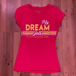 My dream job shirt
